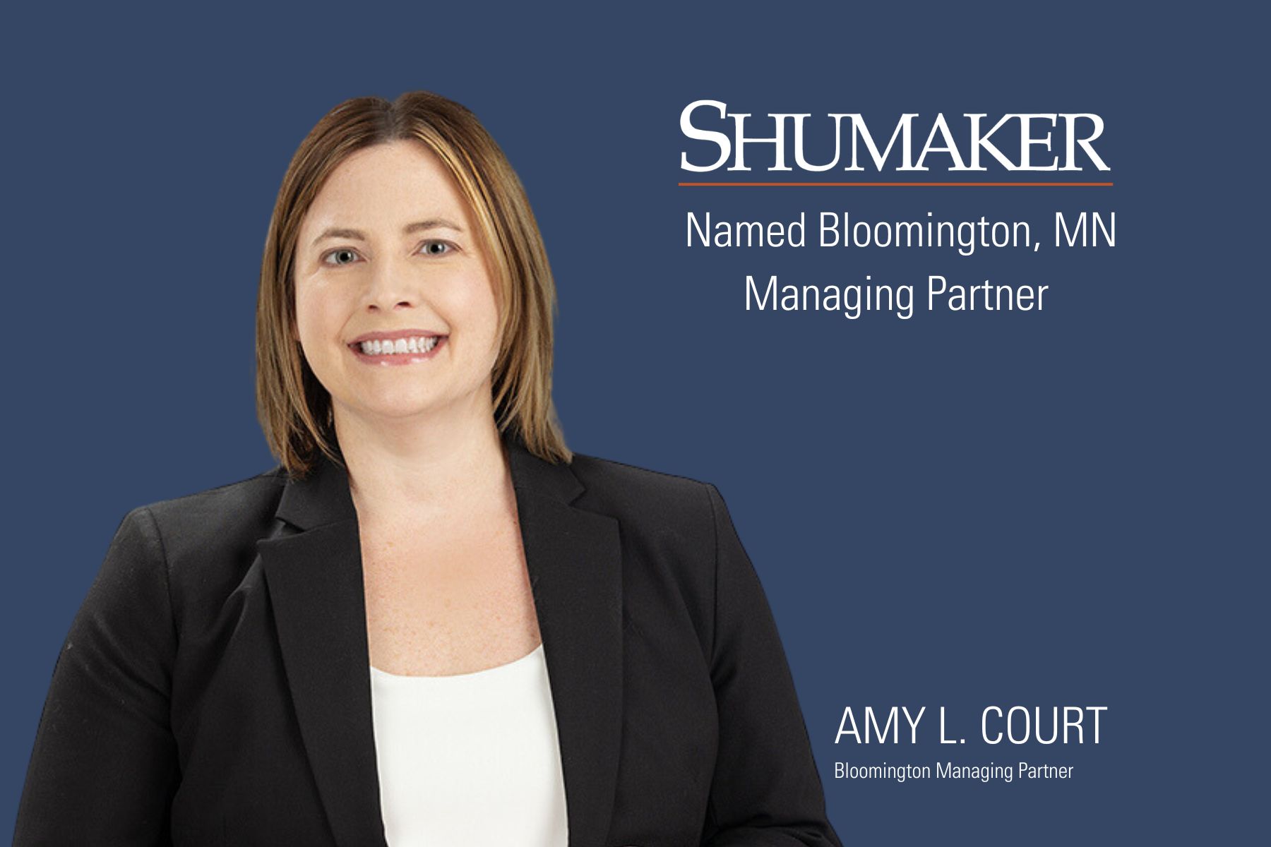 Shumaker Names Amy L. Court as Bloomington, Minnesota Office Managing Partner