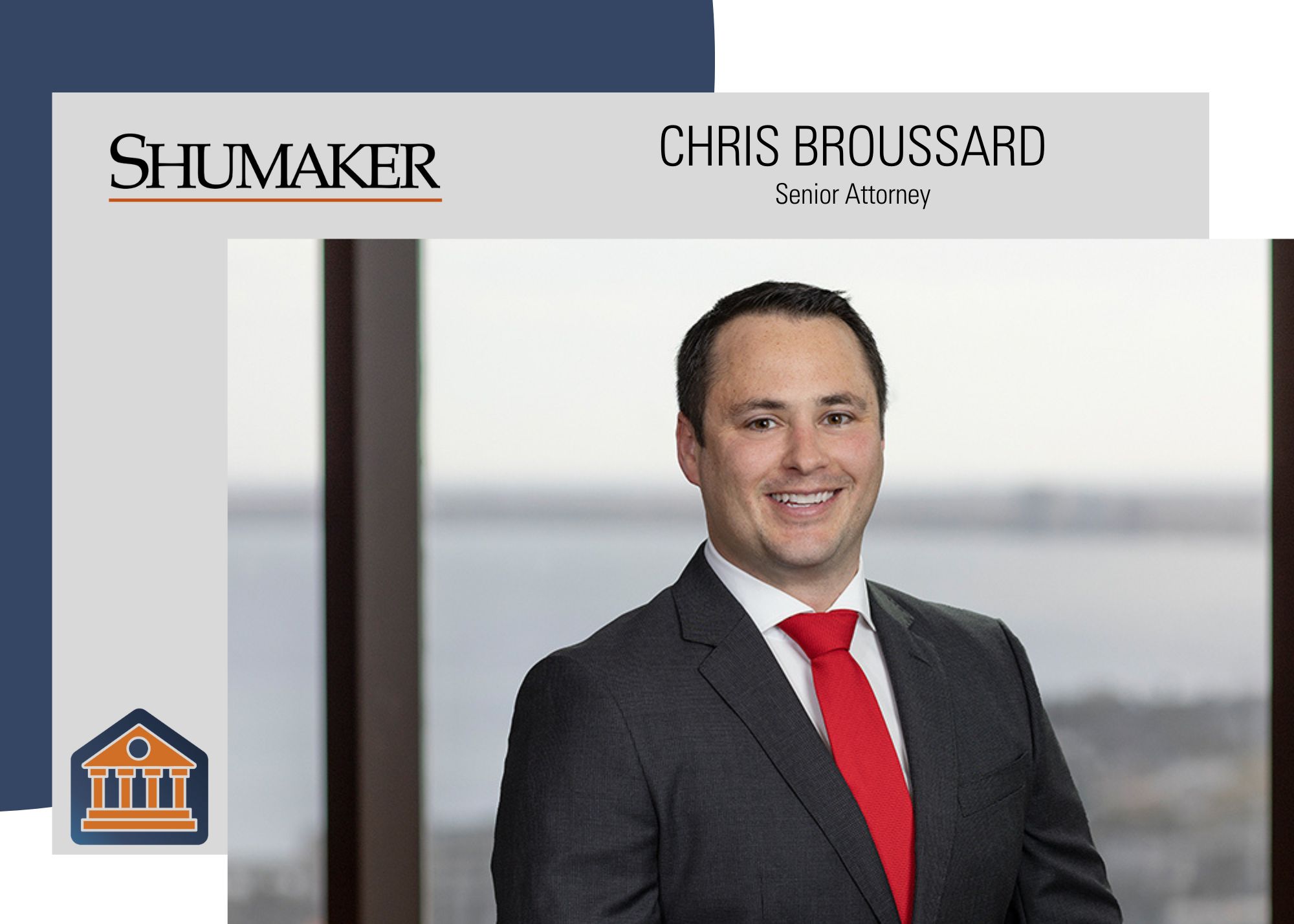 Chris Broussard Joins Shumaker, Adding to Already Robust  Service Line