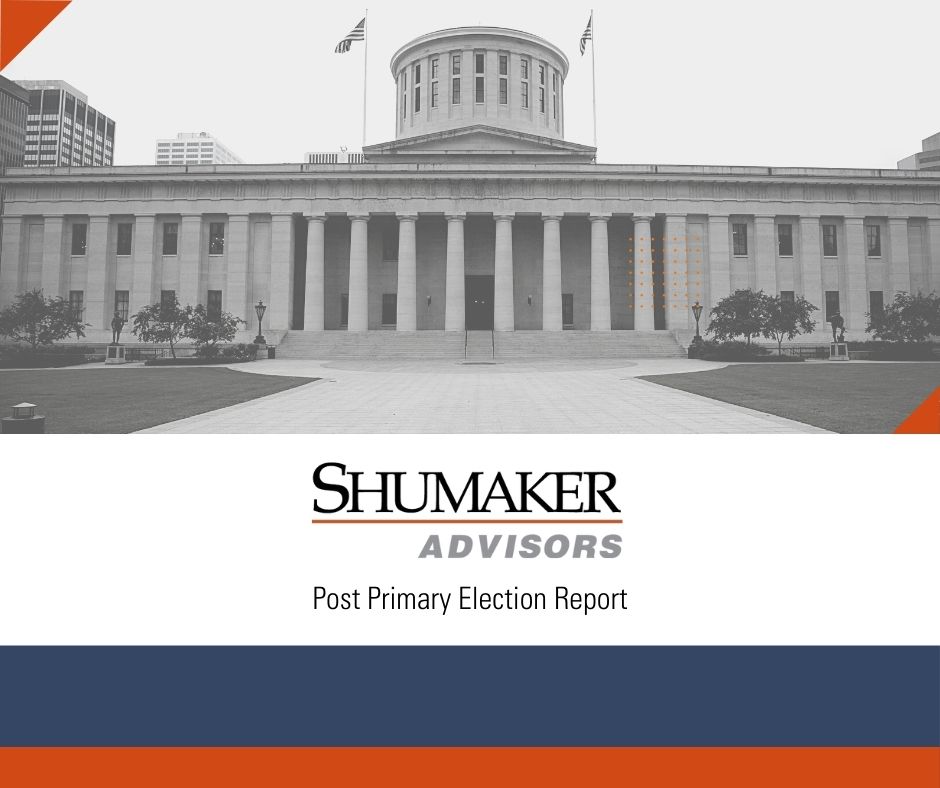 Shumaker Advisors' Post Primary Election Report, Part One
