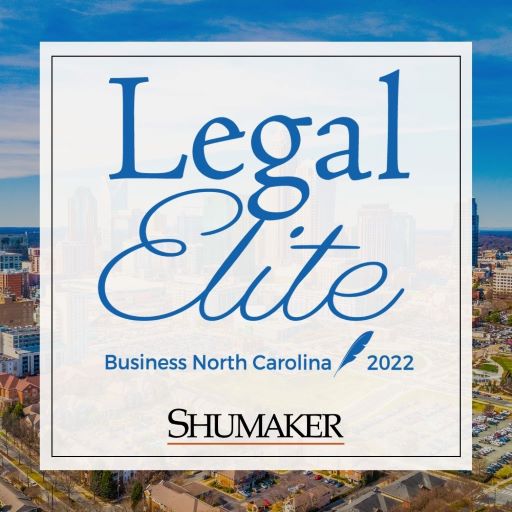 Fifteen Shumaker Lawyers Selected to Business North Carolina’s Legal Elite 2022