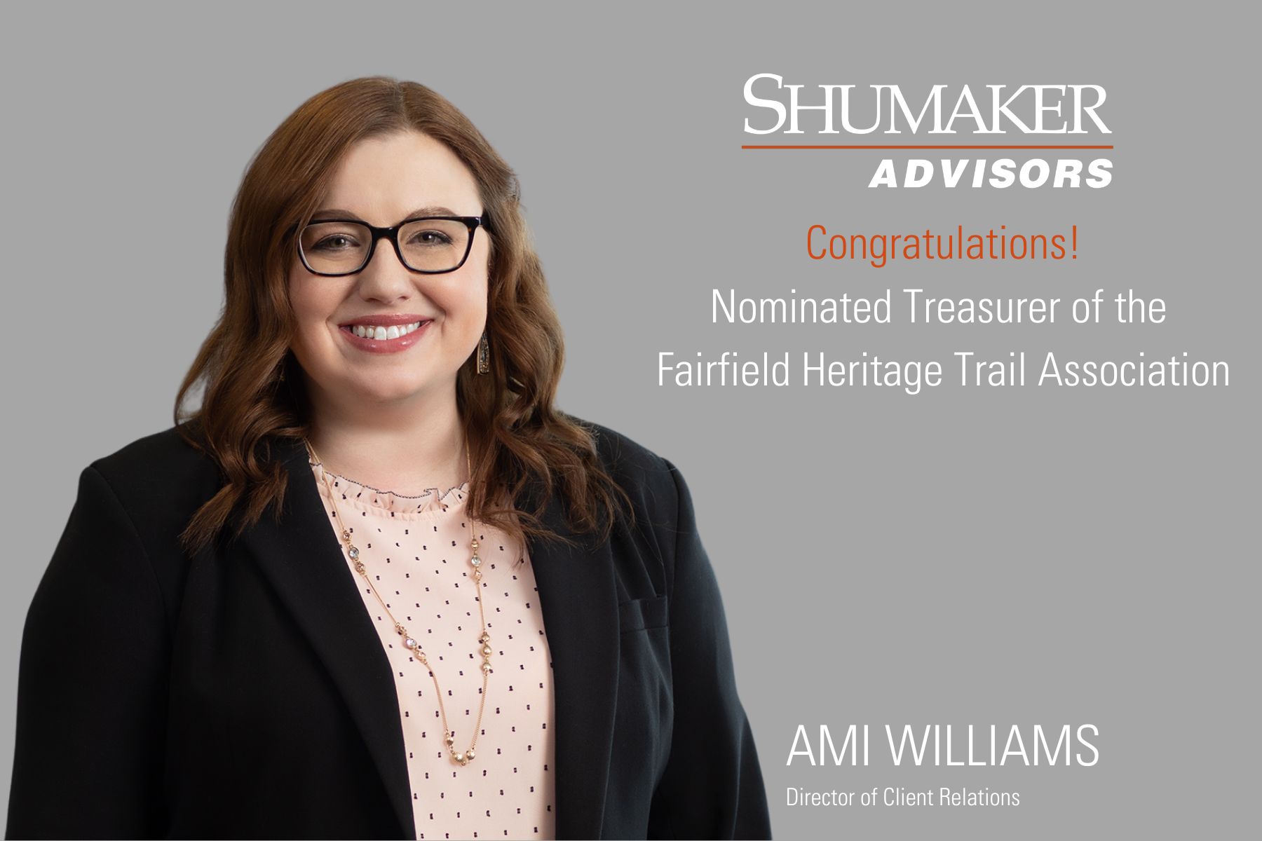 Shumaker Advisors Director of Client Development Maintains Commitment to Fairfield County; Ami Williams Nominated Treasurer of the Fairfield Heritage Trail Association