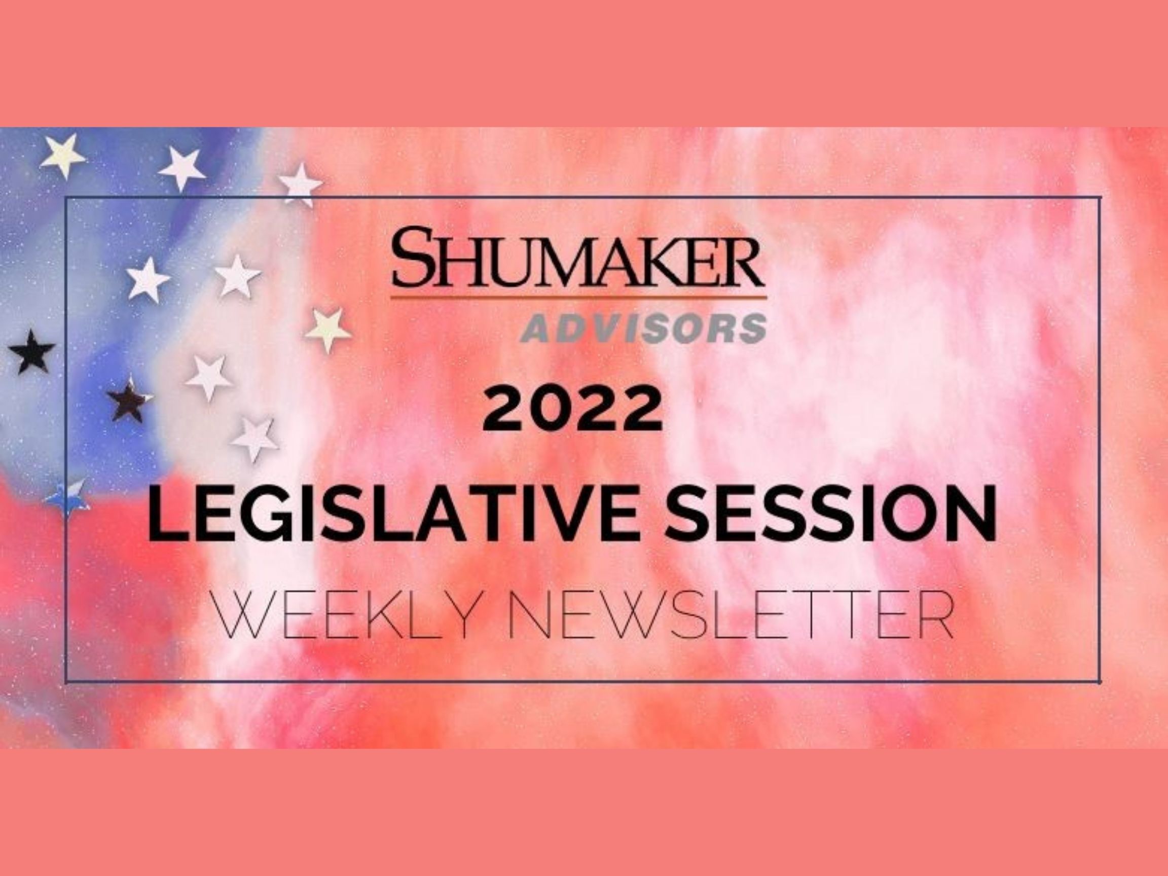      Shumaker Advisors 2022 Florida Legislative Session Weekly Newsletter, Week Eight