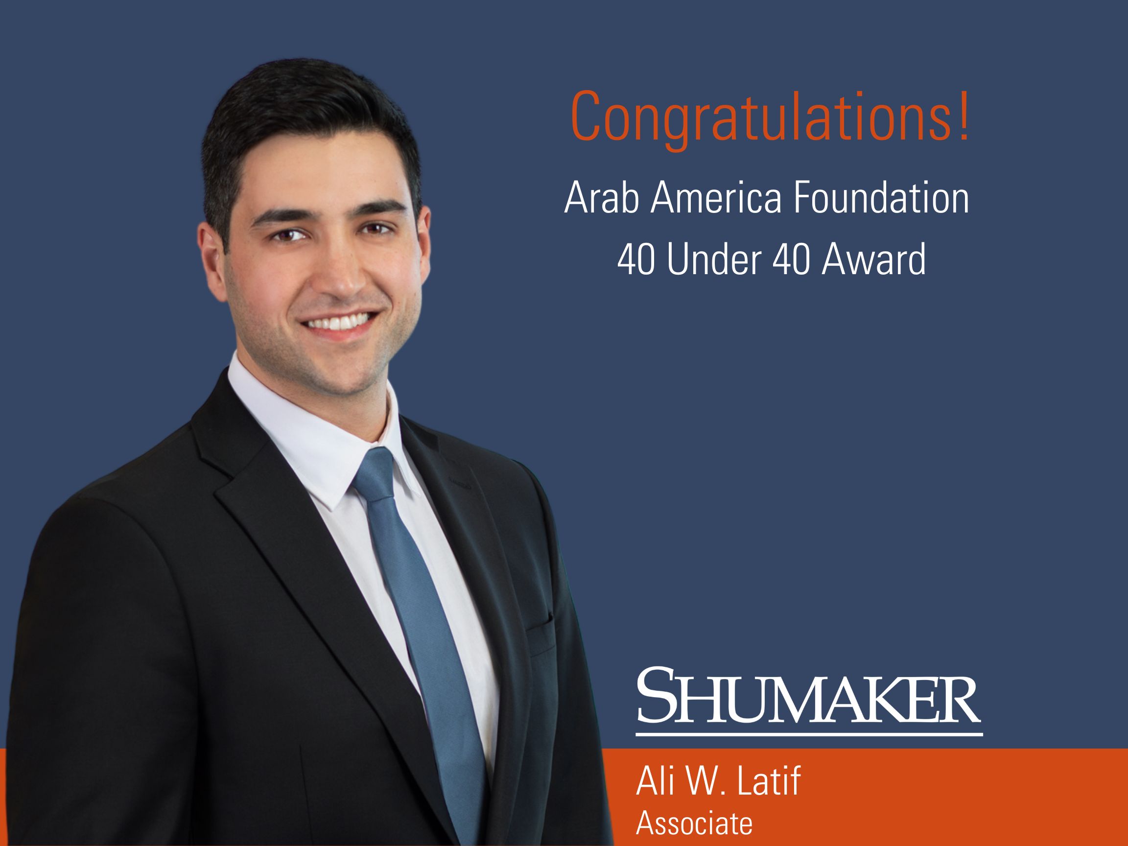 Shumaker’s Ali W. Latif Receives National Arab America Foundation 40 Under 40 Award