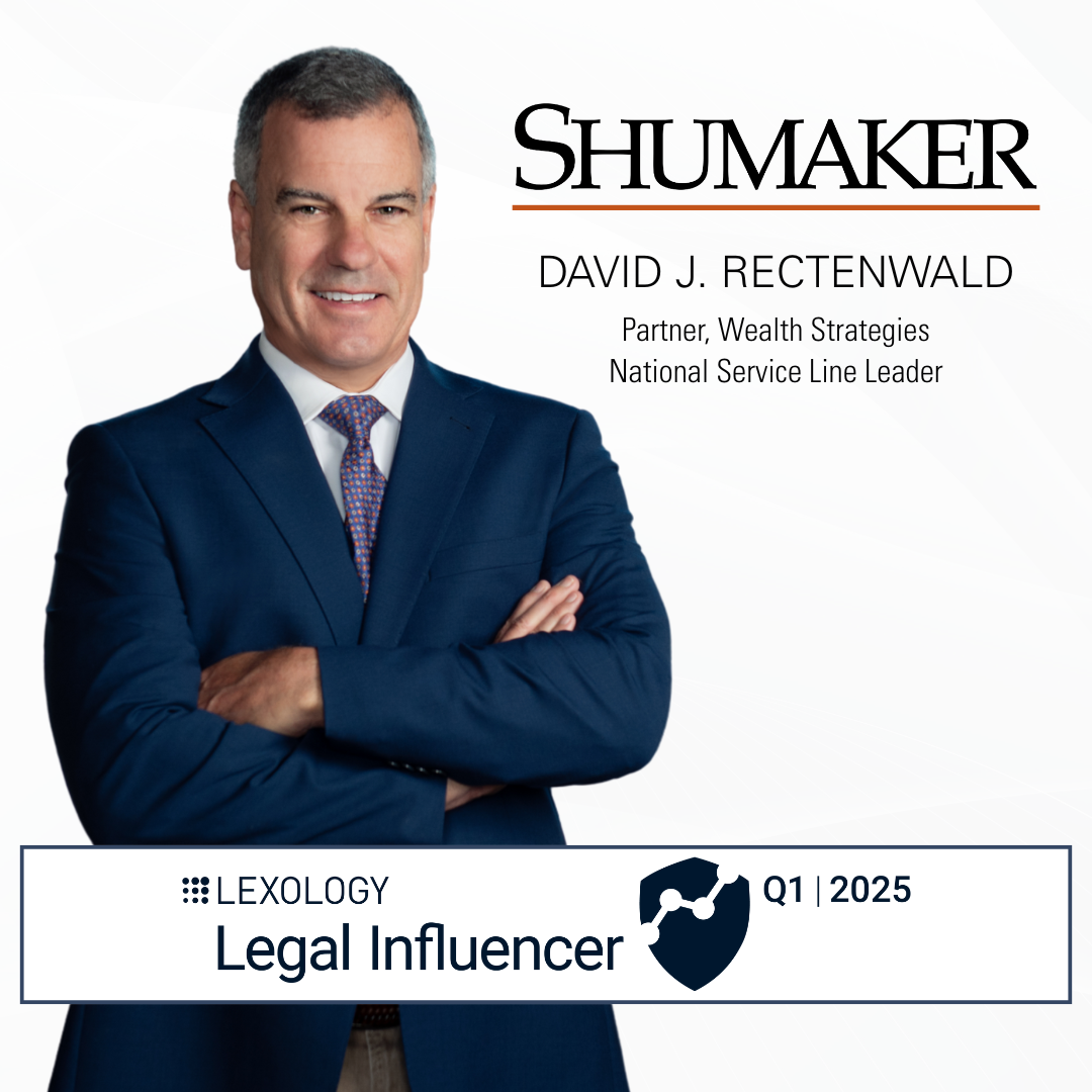 Shumaker Partner David Rectenwald Recognized as Q1 2025 Lexology Legal Influencer