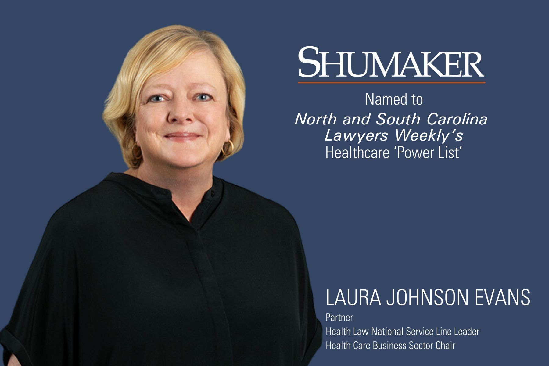 Laura Johnson Evans Named a Health Care Law “Power Player” by the North and South Carolina Lawyers Weekly 