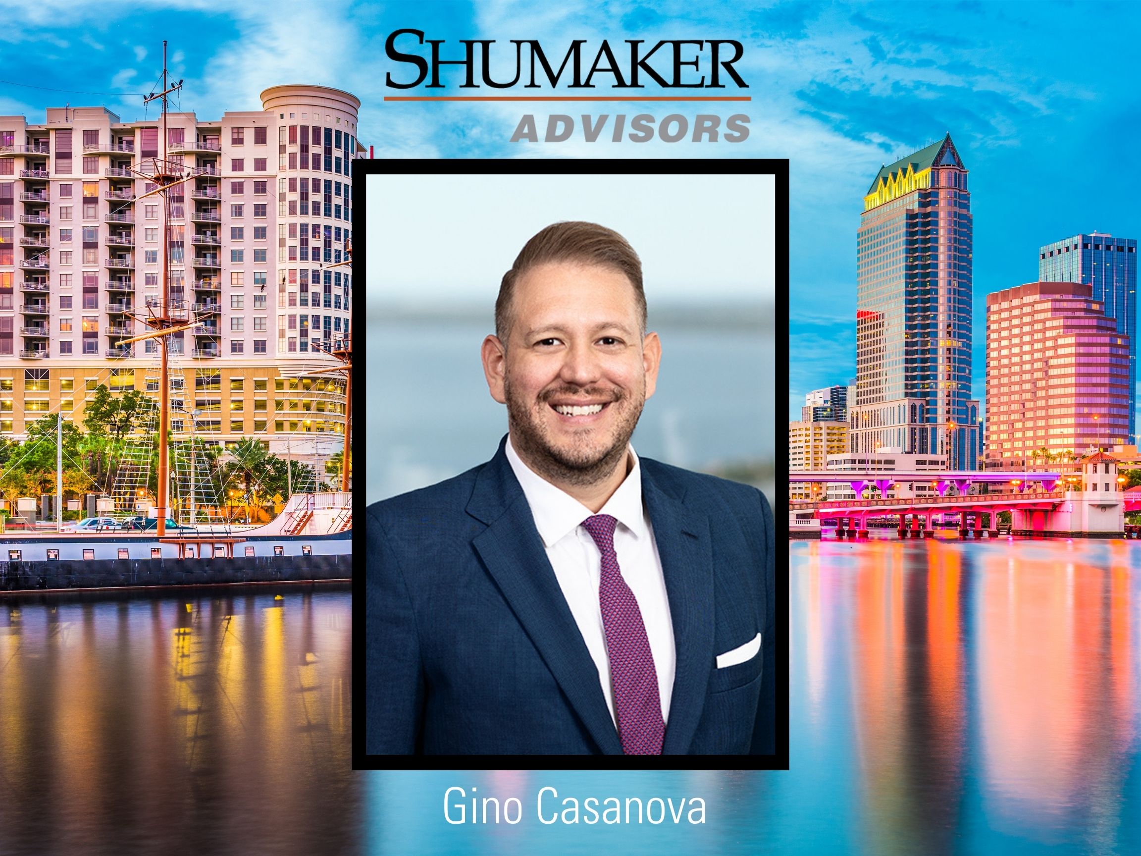Shumaker Advisors Florida Names Gino Casanova Chief of Staff