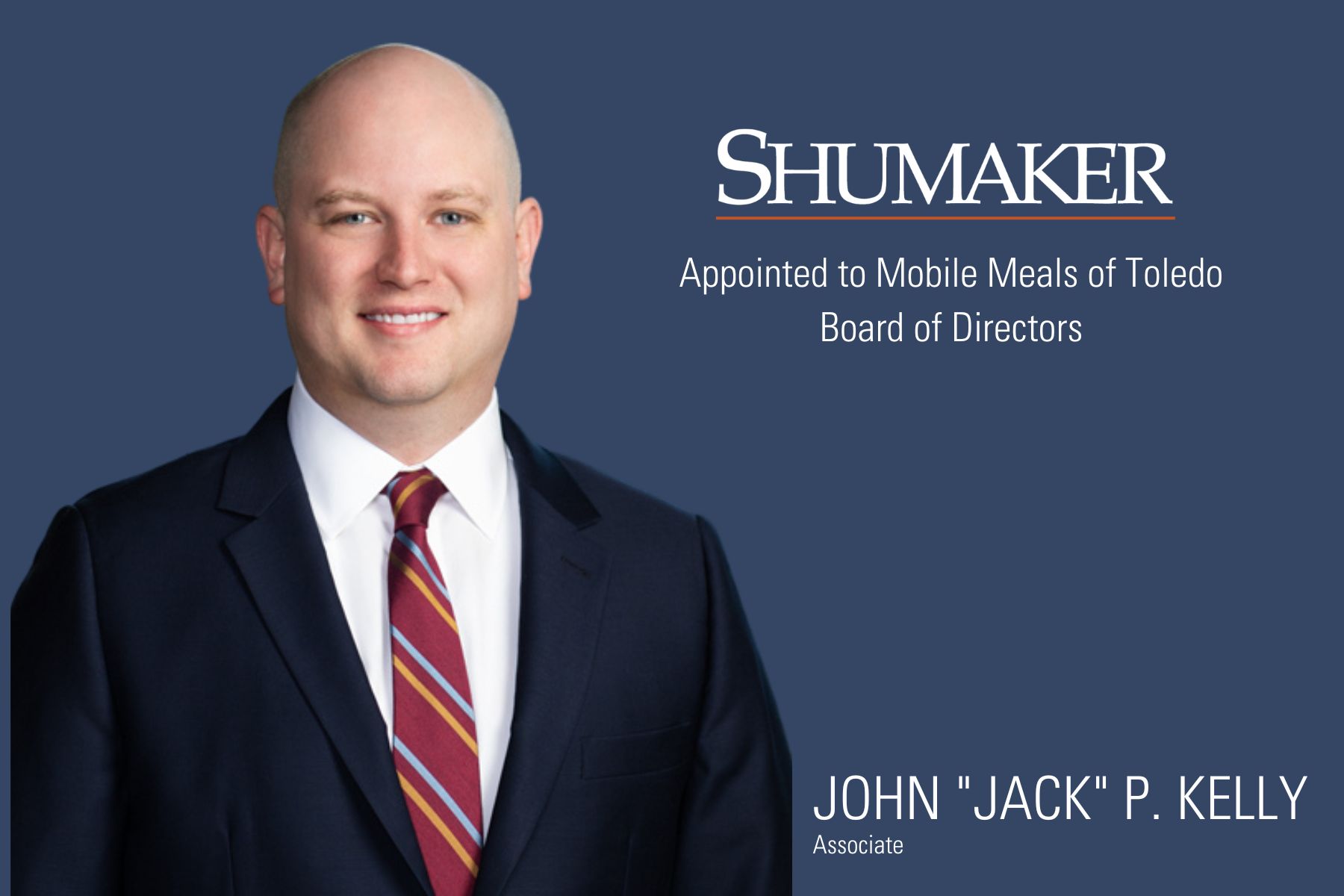 Shumaker’s Jack Kelly Expands Community Involvement; Appointed to Mobile Meals of Toledo Board of Directors