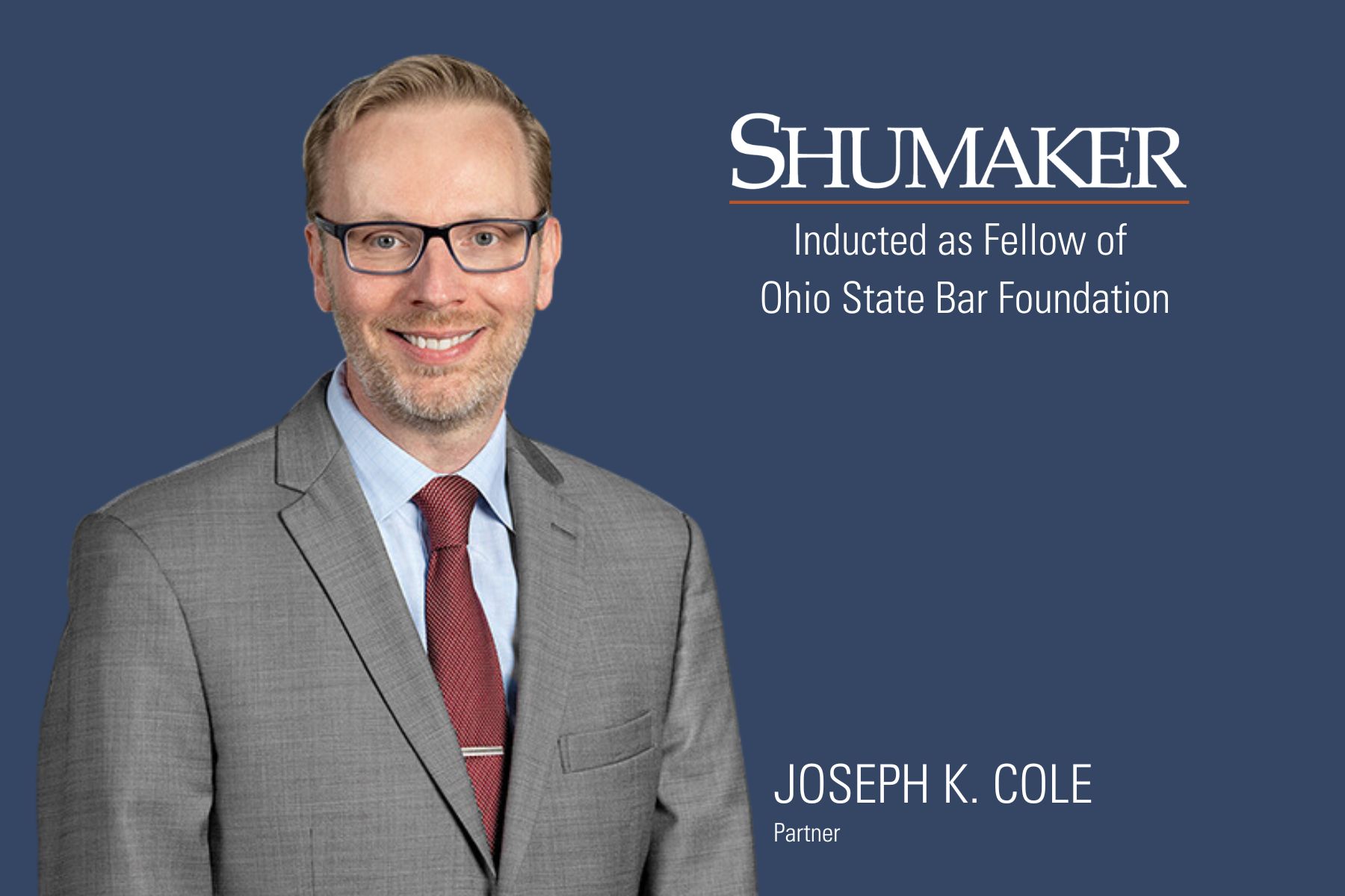 Joseph K. Cole Inducted as Fellow of Ohio State Bar Foundation