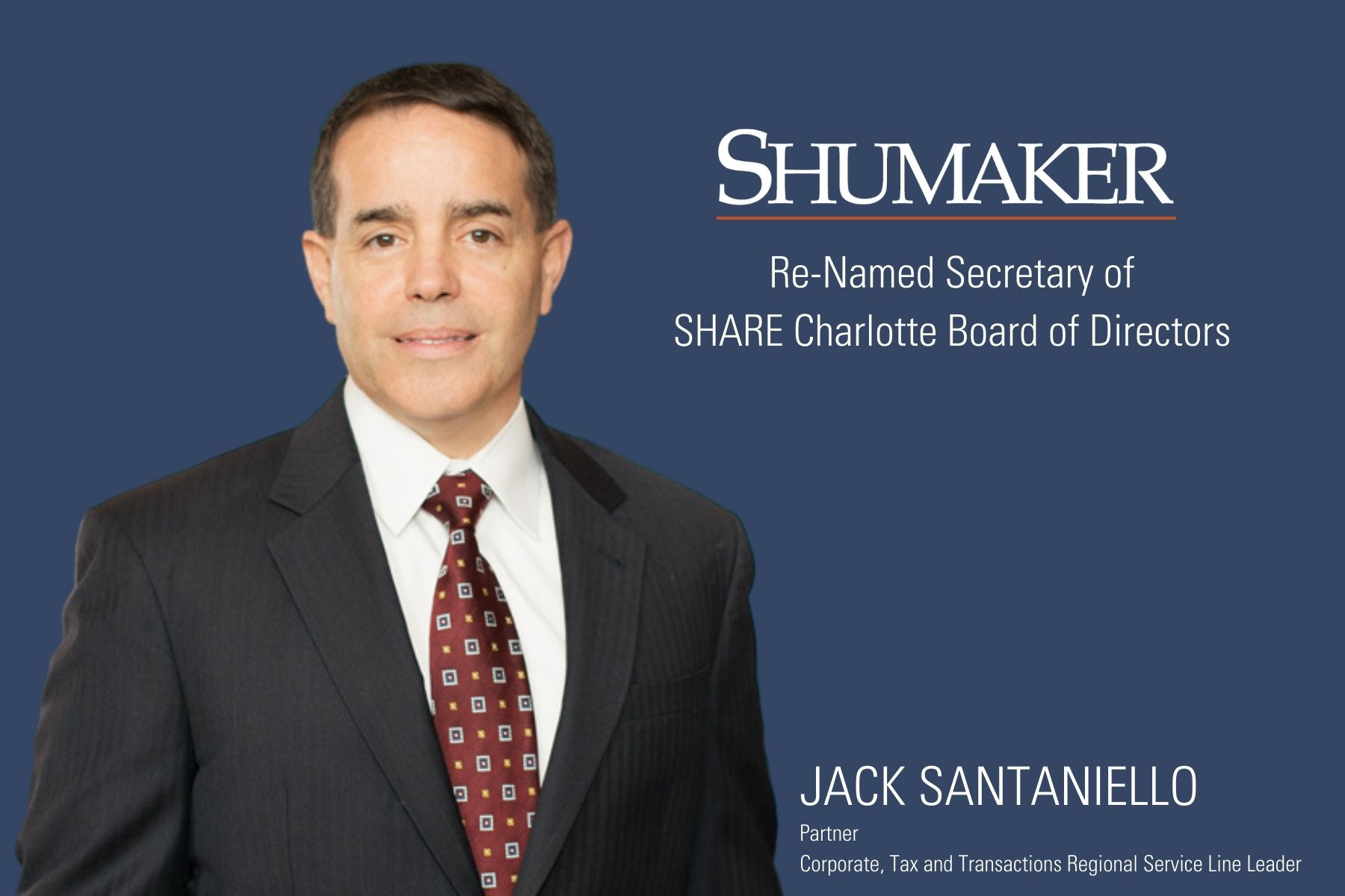 Shumaker’s Jack Santaniello Re-Named Secretary of SHARE Charlotte Board of Directors