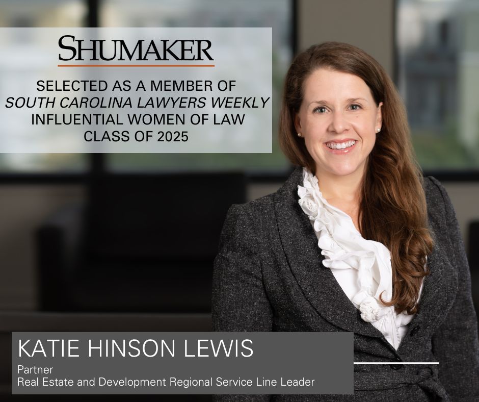 Katie Hinson Lewis Selected as a Member of South Carolina Lawyers Weekly's Influential Women of Law Class of 2025