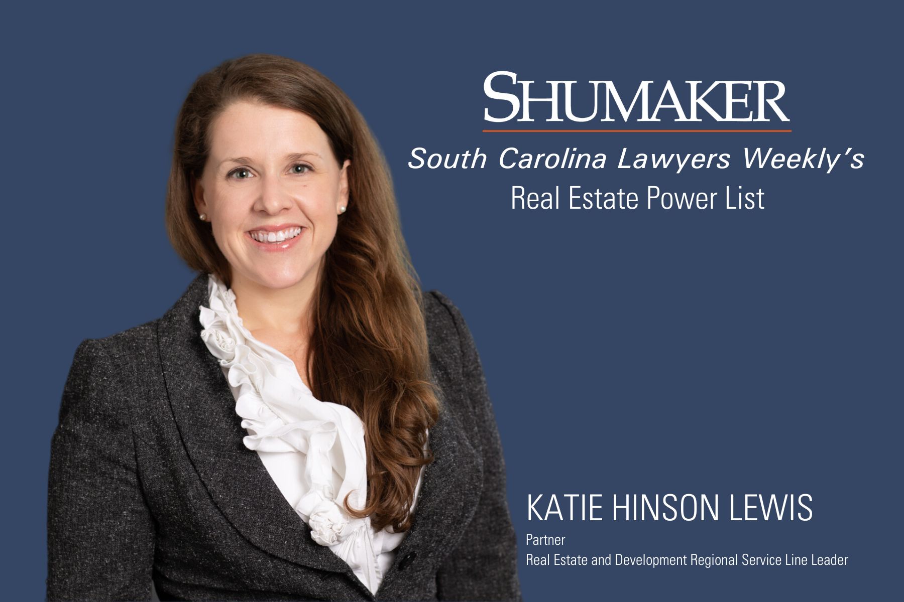 Katie Hinson Lewis Named to South Carolina Lawyers Weekly’s Real Estate Power List