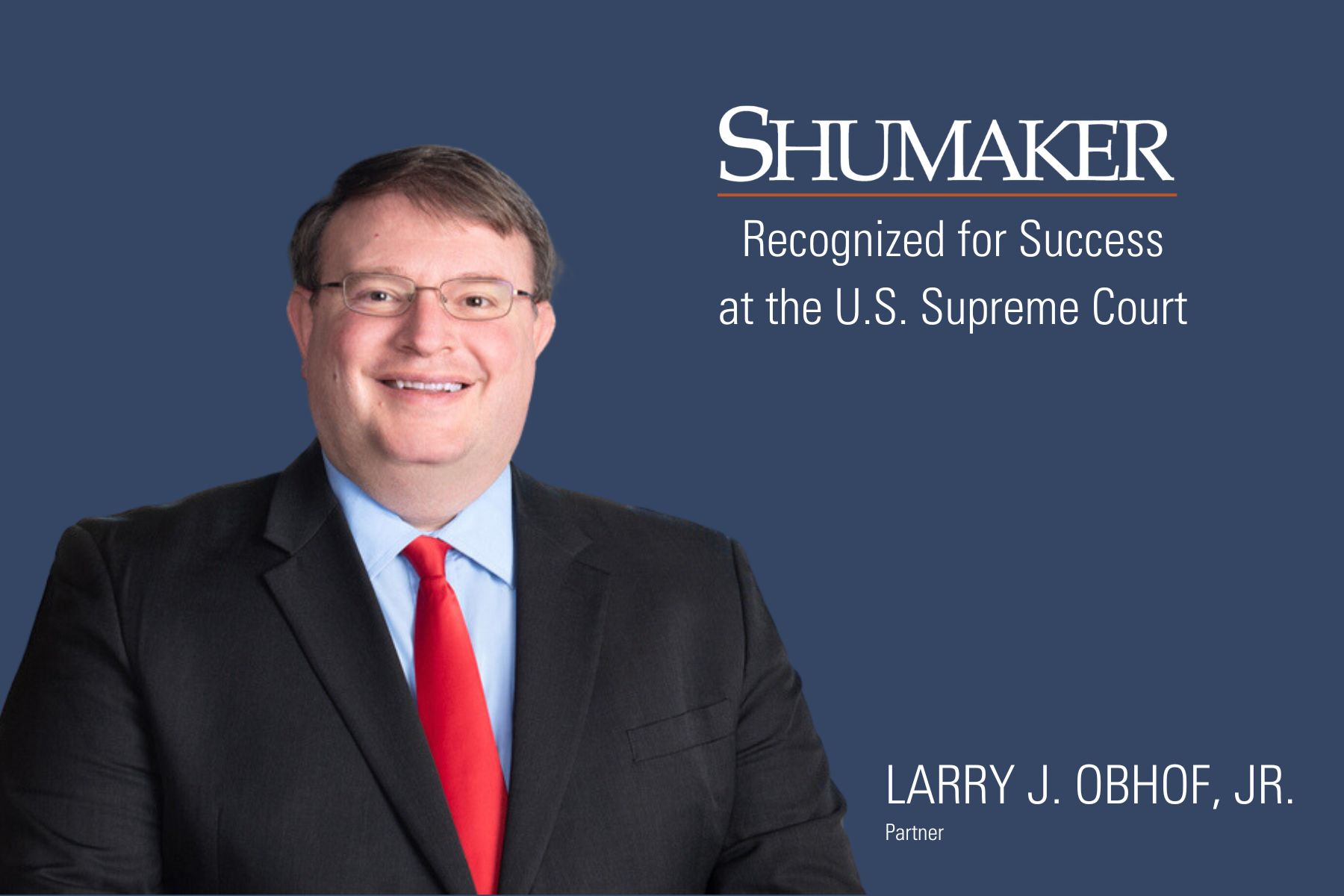 Larry Obhof Recognized for Success at the U.S. Supreme Court