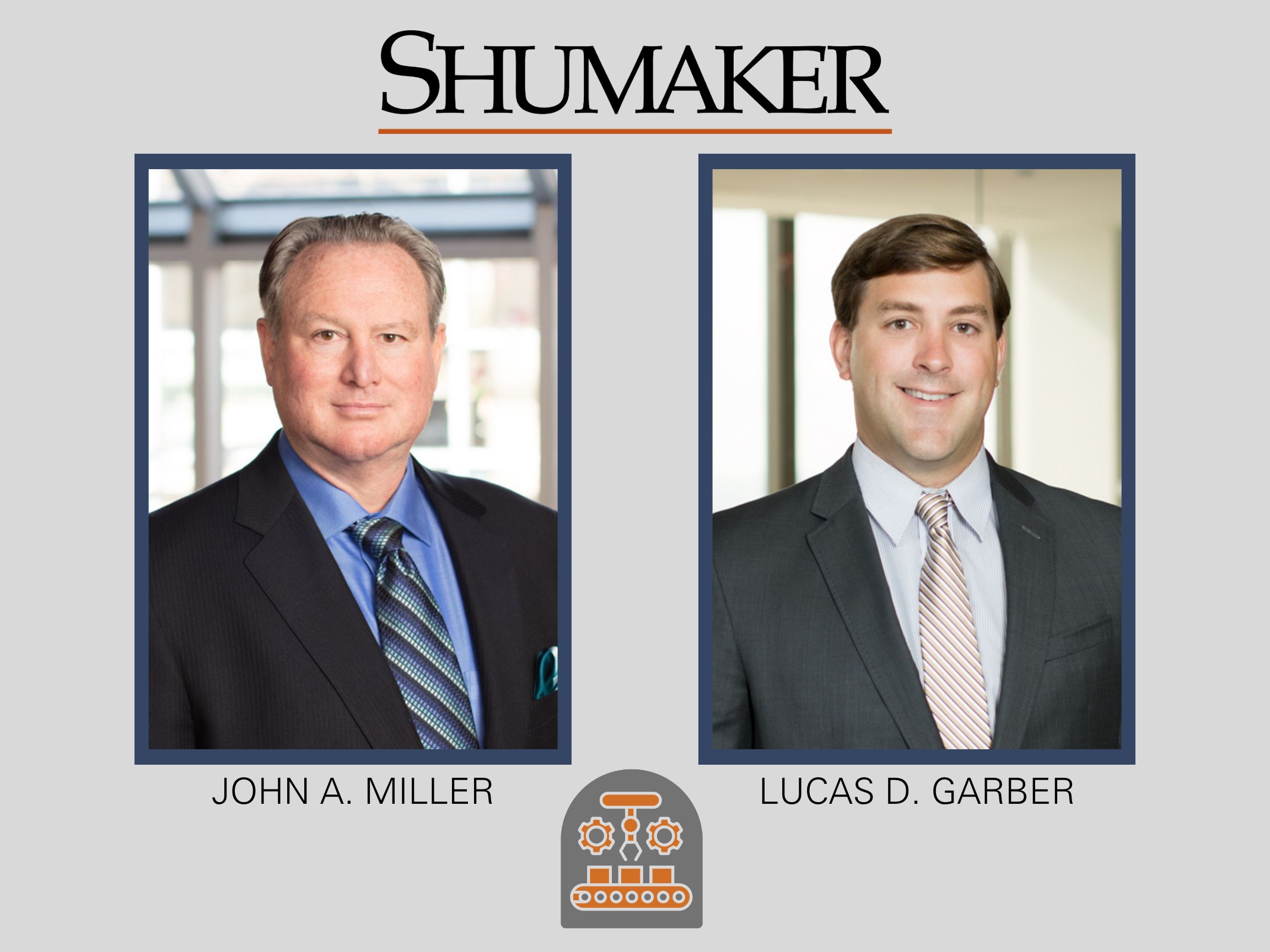 Shumaker Names Two Attorneys to Lead Fast-Growing Manufacturing Business Sector