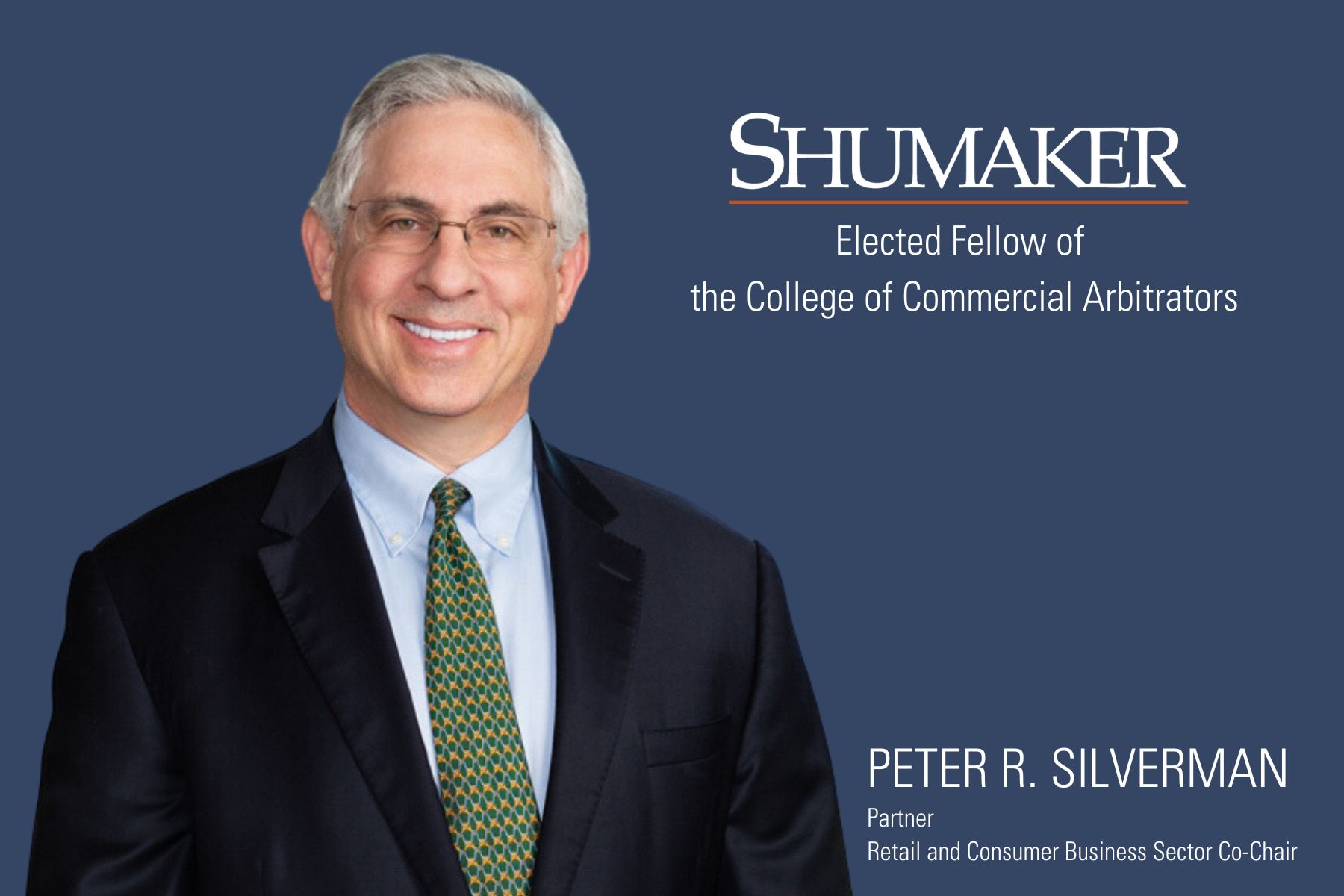 Peter R. Silverman Elected Fellow of Elite College of Commercial Arbitrators