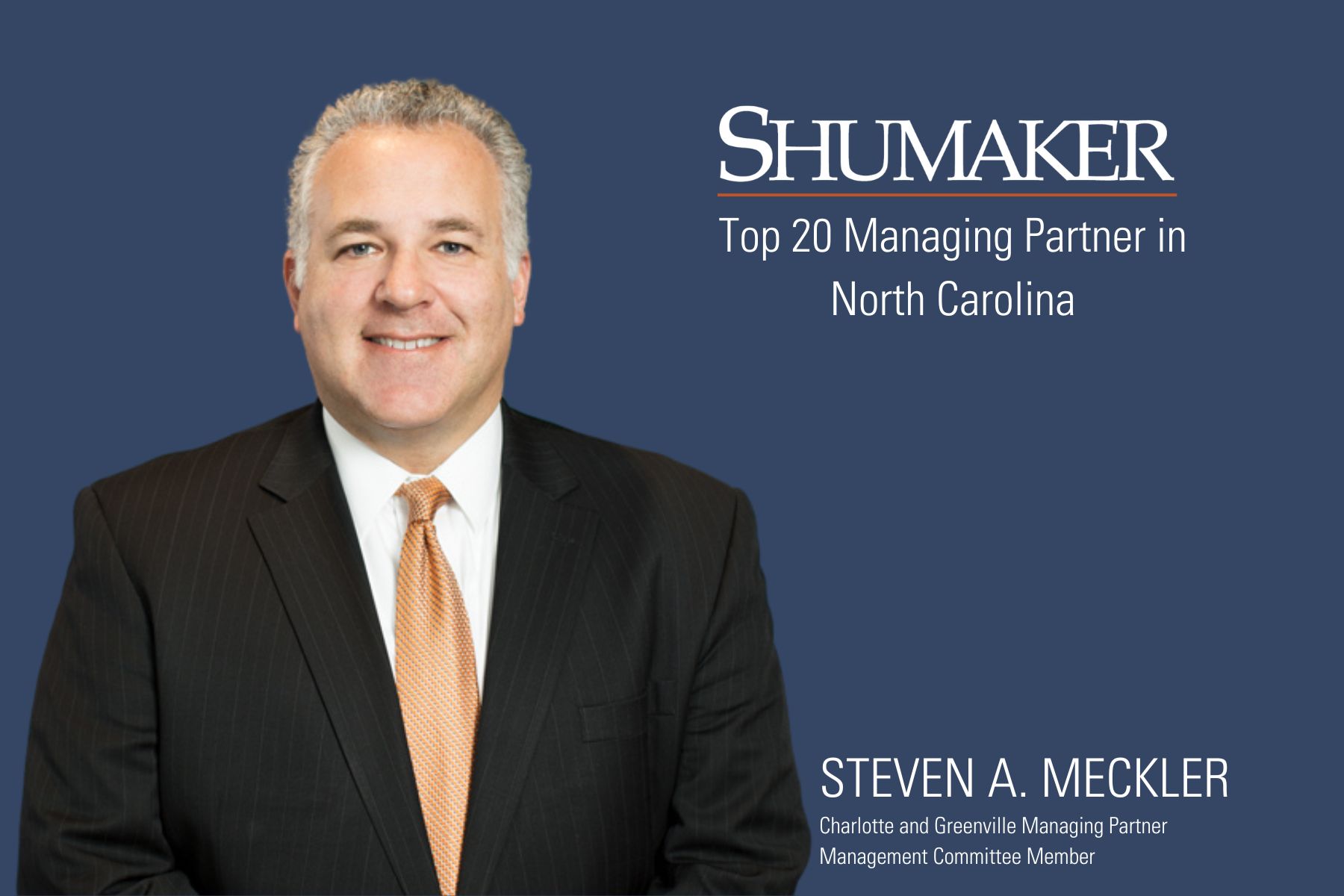 Steven A. Meckler Named Top 20 Managing Partner in North Carolina