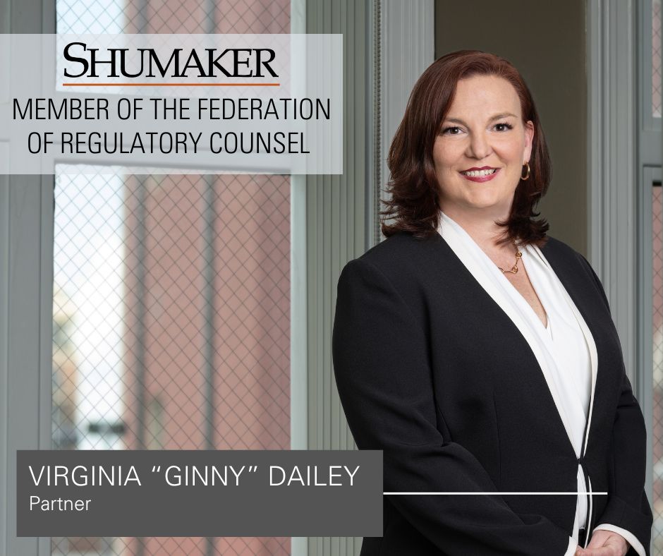 Shumaker’s Virginia “Ginny” Dailey Joins Prestigious Federation of Regulatory Counsel