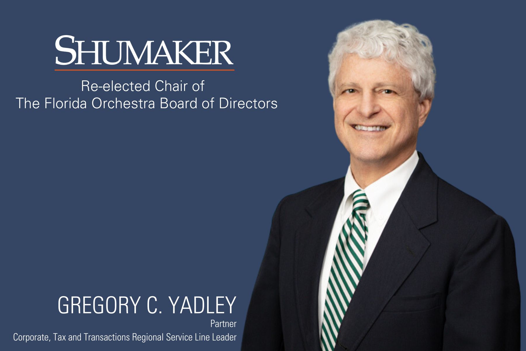 The Florida Orchestra Re-elects Gregory C. Yadley Chair of the Board of Directors