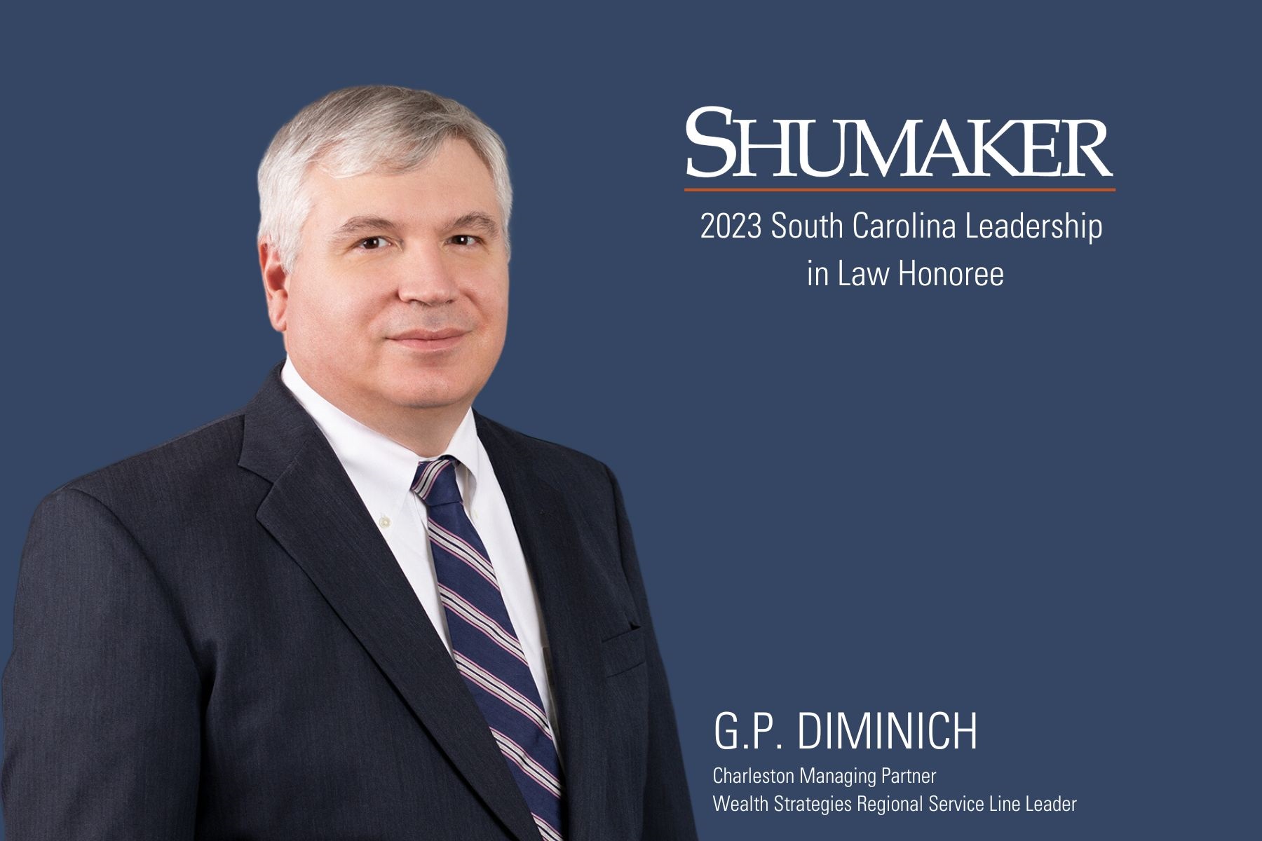 G.P. Diminich Named a 2023 South Carolina Leadership in Law Honoree